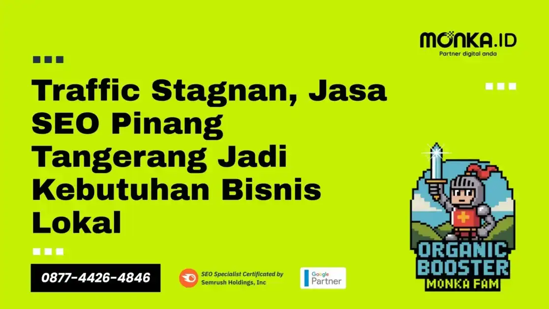 Jasa SEO Pinang Tangerang Jadi Kebutuhan Bisnis Lokal